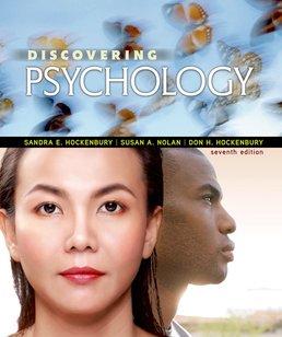 Discovering Psychology by Sandra E. Hockenbury; Susan Nolan; Don H. Hockenbury - Seventh Edition, 2016 from Macmillan Student Store