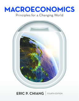 Macroeconomics: Principles for a Changing World by Eric Chiang - Fourth Edition, 2017 from Macmillan Student Store