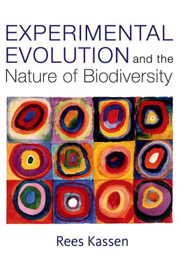 Experimental Evolution and the Nature of Biodiversity by Rees Kassen - First Edition, 2014 from Macmillan Student Store