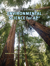 Friedland/Relyea Environmental Science for AP®, First Edition