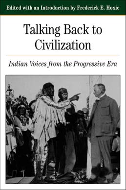 Talking Back To Civilization by Frederick E. Hoxie - First Edition, 2001 from Macmillan Student Store