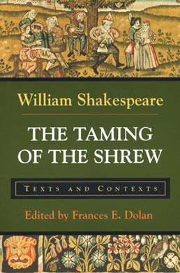 Cover: The Taming of the Shrew, 1st Edition by William Shakespeare; Edited by Frances E. Dolan