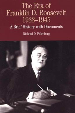 The Era of Franklin D. Roosevelt, 1933-1945 by Richard D. Polenberg - First Edition, 2000 from Macmillan Student Store