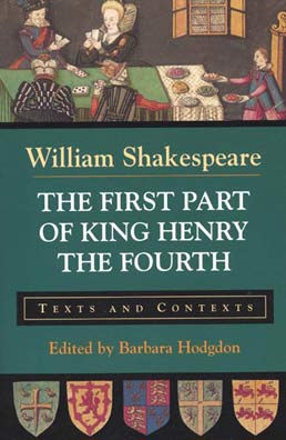 Cover: The First Part of King Henry the Fourth, 1st Edition by William Shakespeare; Edited by Barbara Hodgdon