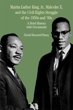 Martin Luther King, Jr., Malcolm X, and the Civil Rights Struggle of the 1950s and 1960s & 9/11 Commission Report with Related Documents by David Howard-Pitney - First Edition, 2004 from Macmillan Student Store