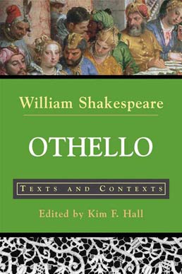 Othello by William Shakespeare; Edited by Kim Hall - First Edition, 2007 from Macmillan Student Store