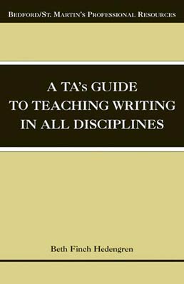 Cover: A TA's Guide to Teaching Writing in All Disciplines, 1st Edition by Beth Finch Hedengren