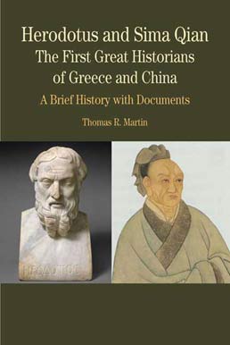 Cover: Herodotus and Sima Qian: The First Great Historians of Greece and China, 1st Edition by Thomas R. Martin