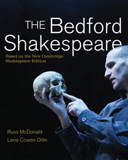 A book cover titled The Bedford Shakespeare, Based on the New Cambridge Shakespeare Edition by Russ McDonald and Lena Cowen Orlin shows a photograph of a man holding a skull in one hand and touching the upper jaw using the other hand.