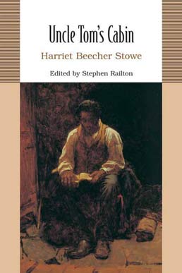 Cover: Uncle Tom's Cabin, 1st Edition by Harriet Beecher Stowe; Stephen Railton