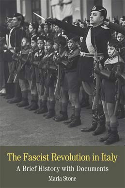 Cover: The Fascist Revolution in Italy, 1st Edition by Marla Stone