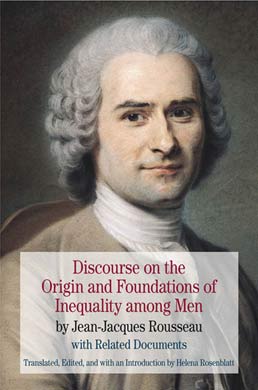 Cover: Discourse on the Origin and Foundations of Inequality among Men, 1st Edition by Jean Jacques Rousseau; translated; edited; and with an introduction by Helena Rosenblatt