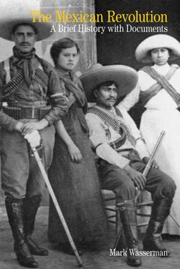 Cover: The Mexican Revolution, 1st Edition by Mark Wasserman