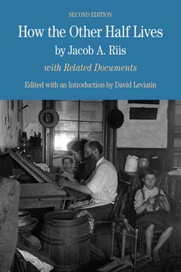 How the Other Half Lives & Up from Slavery by Jacob A. Riis; Edited by David Leviatin - Second Edition, 2011 from Macmillan Student Store