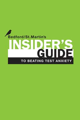 Insider's Guide to Beating Test Anxiety by Bedford/St. Martin's - First Edition, 2011 from Macmillan Student Store