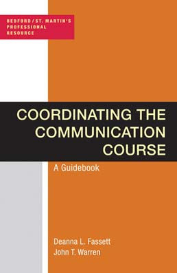 Cover: Coordinating the Communication Course, 1st Edition by Deanna  L. Fassett; John T. Warren