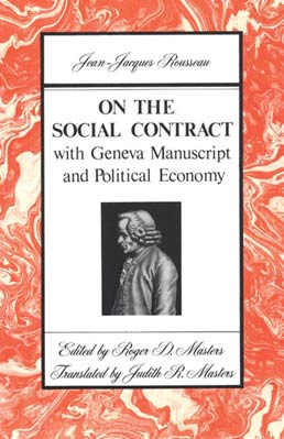 On the Social Contract by Roger D. Masters; Judith R. Masters - First Edition, 1978 from Macmillan Student Store