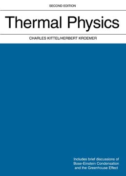 Thermal Physics by Charles Kittel; University of California; Herbert Kroemer; University of California - Second Edition, 1980 from Macmillan Student Store