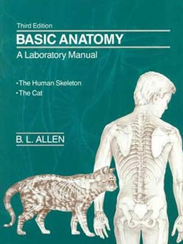 Basic Anatomy: A Laboratory Manual by B. L. Allen - Third Edition, 1987 from Macmillan Student Store