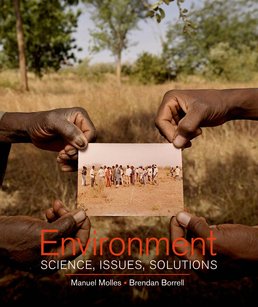 Environment: Science, Issues, Solutions by Manuel Molles; Brendan Borrell - First Edition, 2016 from Macmillan Student Store