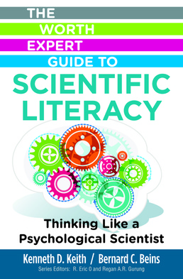 Cover: The Worth Expert Guide to Scientific Literacy: Thinking Like a Psychological Scientist, 1st Edition by Kenneth Keith; Bernard Beins