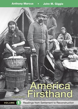 Cover: America Firsthand, Volume 1, 10th Edition by Anthony Marcus; John M. Giggie; David Burner