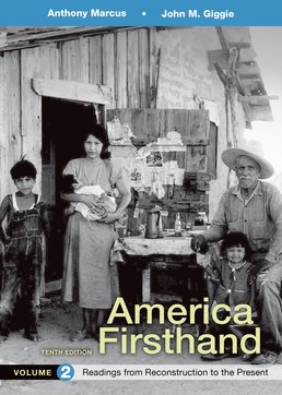 America Firsthand, Volume 2 by Anthony Marcus; John M. Giggie; David Burner - Tenth Edition, 2016 from Macmillan Student Store