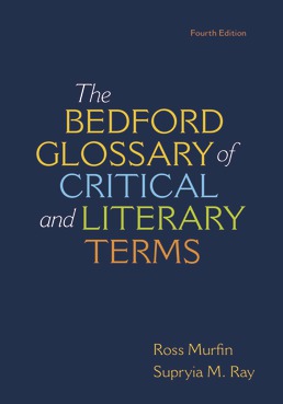 Cover: Bedford Glossary of Critical & Literary Terms, 4th Edition by Ross C. Murfin; Supriya M. Ray