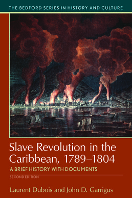 Cover: Slave Revolution in the Caribbean, 1789-1804, 2nd Edition by Laurent Dubois; John D. Garrigus