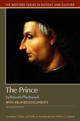 The Prince by William J. Connell; Niccolo Machiavelli - Second Edition, 2016 from Macmillan Student Store