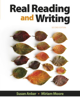 Real Reading and Writing by Susan Anker; Miriam Moore - Second Edition, 2018 from Macmillan Student Store