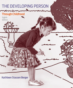 The Developing Person Through Childhood by Kathleen Stassen Berger - Eighth Edition, 2018 from Macmillan Student Store