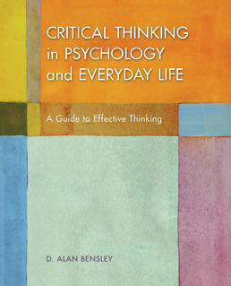 Critical Thinking in Psychology and Everyday Life by D. Alan Bensley - First Edition, 2018 from Macmillan Student Store