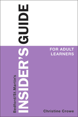 Insider's Guide for Adult Learners by Christine Crowe - First Edition, 2018 from Macmillan Student Store