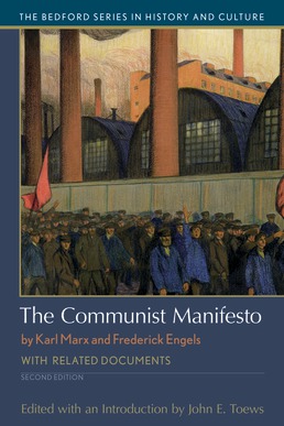 The Communist Manifesto 2e & The Enlightenment 2e for McGill University by Karl Marx and Frederick Engels; edited by John E. Toews - Second Edition, 2018 from Macmillan Student Store