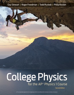 Cover: College Physics for the AP® Physics 1 Course, 2nd Edition by Gay Stewart; Roger A. Freedman; Todd Ruskell; Philip R. Kesten