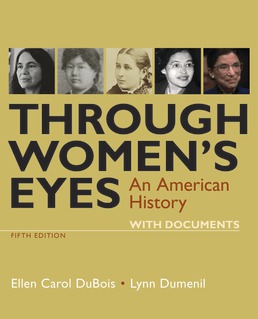 Through Women's Eyes 5e for Shoreline Community College by Ellen Carol DuBois; Lynn Dumenil - Fifth Edition, 2019 from Macmillan Student Store