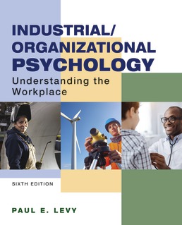 Industrial/Organizational Psychology by Paul Levy - Sixth Edition, 2020 from Macmillan Student Store