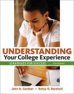 Understanding Your College Experience by John N. Gardner; Betsy O. Barefoot; Kimberly A. Koledoye - Third Edition, 2020 from Macmillan Student Store