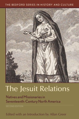 The Jesuit Relations by Allan Greer  - Second Edition, 2019 from Macmillan Student Store