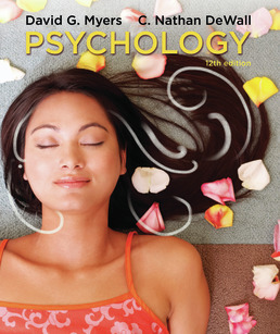 Psychology (High School Edition), Twelfth Edition, by David G. Myers; C. Nathan DeWall - ©2018 from BFW High School Publishers