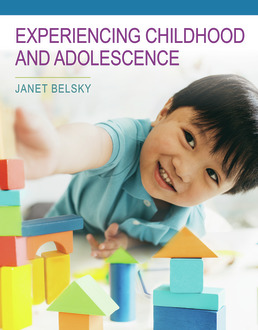 Experiencing Childhood and Adolescence by Janet Belsky - First Edition, 2018 from Macmillan Student Store