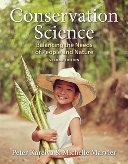 Conservation Science: Balancing the Needs of People and Nature by Peter Kareiva; Michelle Marvier - Second Edition, 2015 from Macmillan Student Store