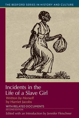 Cover: Incidents in the Life of A Slave Girl, Written by Herself, 2nd Edition by Harriet Jacobs; Jennifer Fleischner