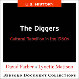 The Diggers: Cultural Rebellion in the 1960s-U.S. by David Farber; Lynette Mattson - First Edition, 2018 from Macmillan Student Store