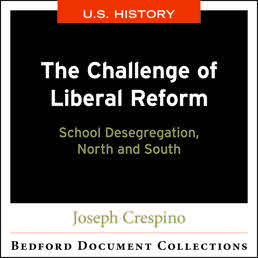 The Challenge of Liberal Reform: School Desegregation, North and South-U.S. by Joseph Crespino - First Edition, 2018 from Macmillan Student Store