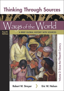 Cover: Thinking Through Sources for Ways of the World, Volume 2, 4th Edition by Robert W. Strayer; Eric W. Nelson