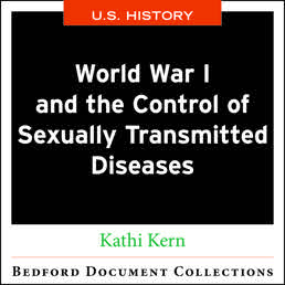 World War I and the Control of Sexually Transmitted Diseases-U.S. by Kathi Kern - First Edition, 2018 from Macmillan Student Store