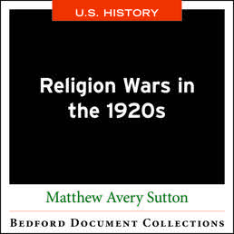 Religion Wars in the 1920s-U.S. by Matthew Avery Sutton - First Edition, 2018 from Macmillan Student Store