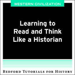 Learning to Read and Think Like a Historian - West by Bedford/St. Martin's - First Edition, 2019 from Macmillan Student Store